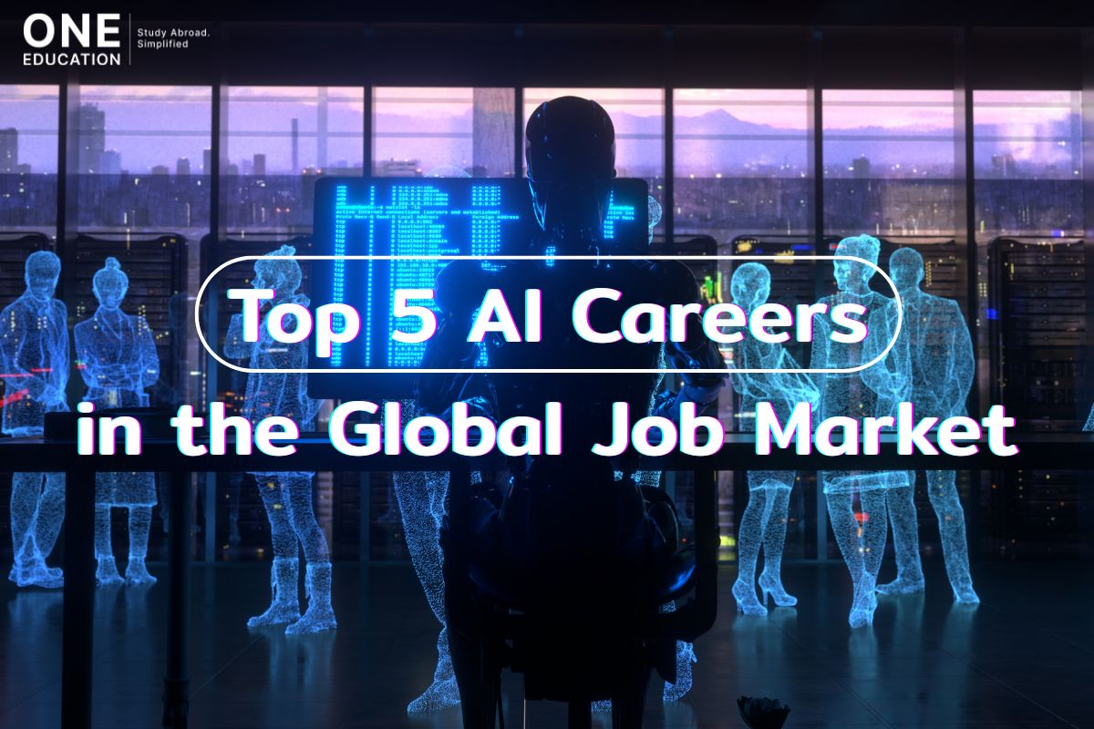 Top 5 AI Careers in the Global Job Market - One Education