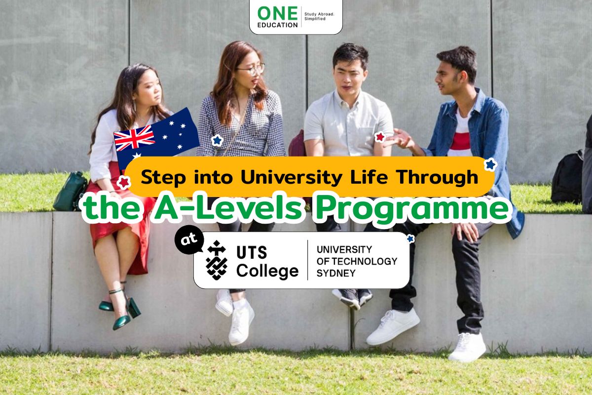 Step into University Life Through the A-Levels Programme at UTS College - One Education