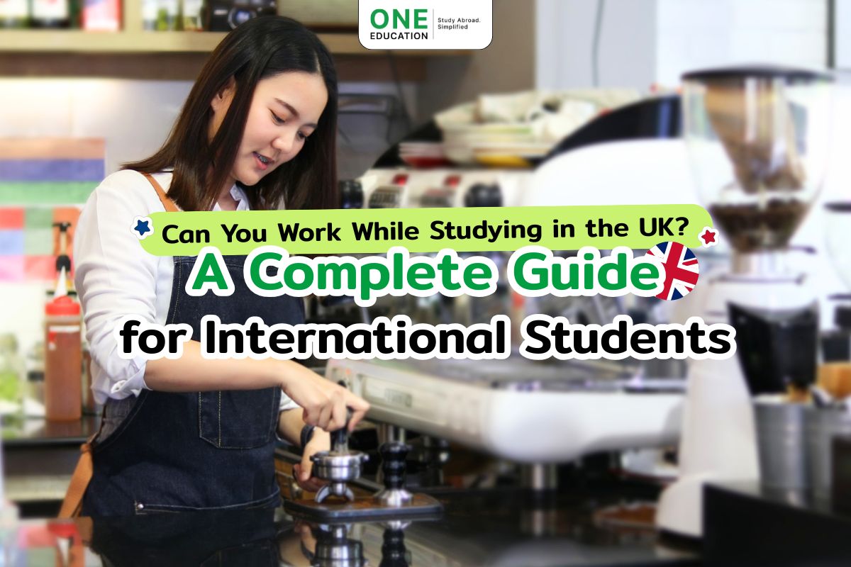 Can You Work While Studying in the UK A Complete Guide for International Students
