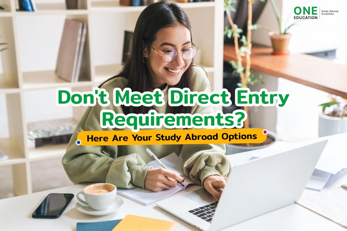 Don't Meet Direct Entry Requirements? Here Are Your Study Abroad Options