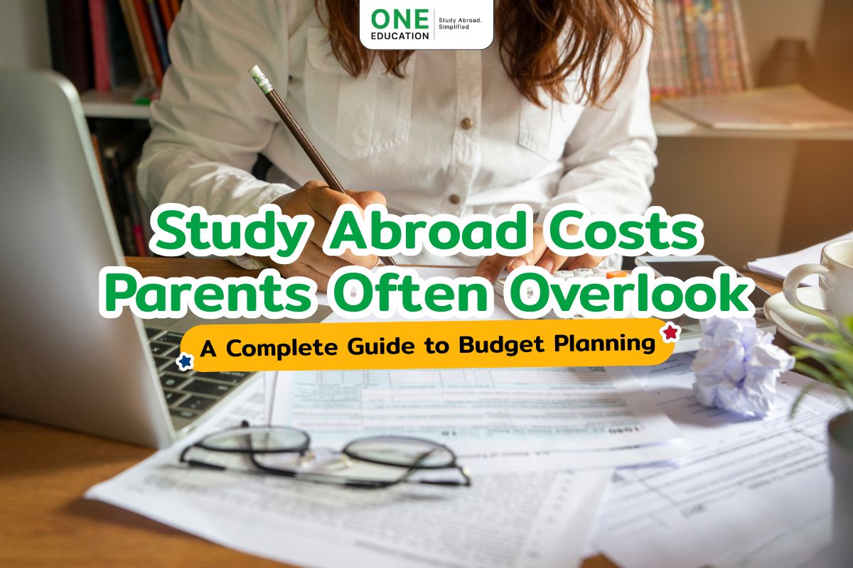 Study Abroad Costs Parents Often Overlook: A Complete Guide to Budget Planning