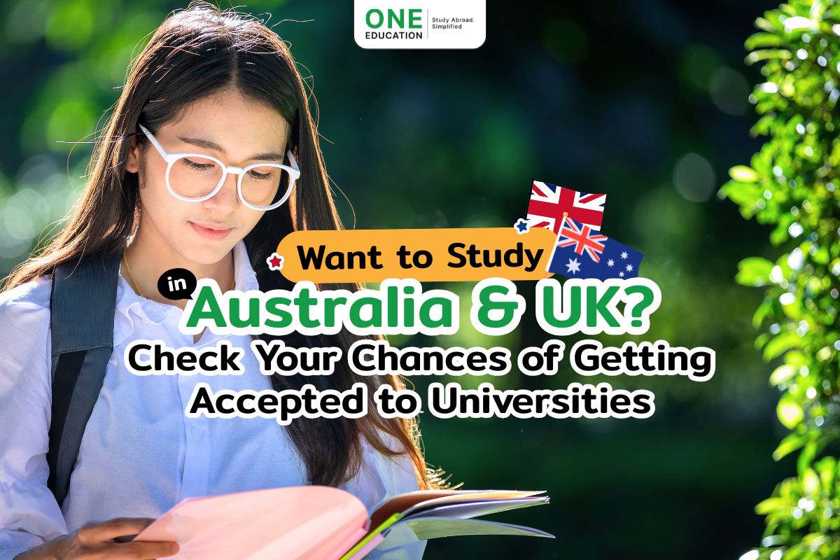 Want to Study in Australia & UK? Check Your Chances of Getting Accepted to Universities